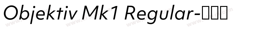 Objektiv Mk1 Regular字体转换